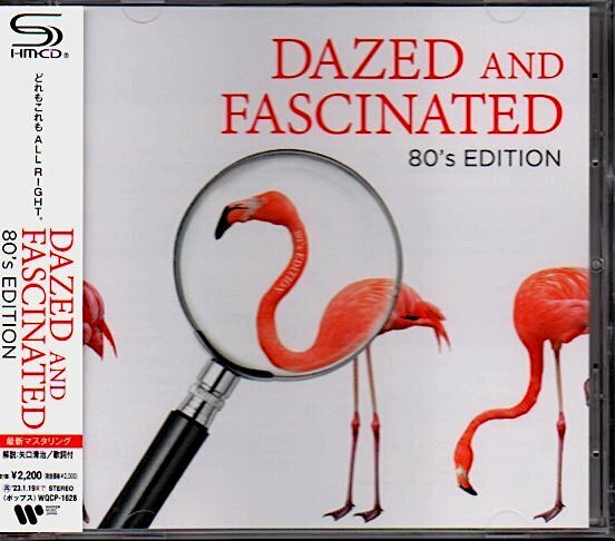 「DAZED AND FASCINATED - 80's EDITION」SHM-CD/チャカ・カーン/シーラ・E./a-ha/アート・オブ・ノイズ/スパンダー・バレエ/リマール