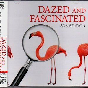 「DAZED AND FASCINATED - 80's EDITION」SHM-CD/チャカ・カーン/シーラ・E./a-ha/アート・オブ・ノイズ/スパンダー・バレエ/リマール