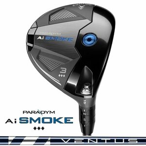 新品 特注 キャロウェイ PARADYM Ai SMOKE ◆◆◆ Aiスモーク トリプルダイヤモンド FW 5W 18° VENTUS BLUE 6 Non-VeloCore (S) US仕様