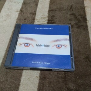 CD 2枚組 徳永英明 Ballade of Ballade Best バラード ベスト盤 Rainy Blue 壊れかけのRadio 最後の学園祭 最後の言い訳 風のエオリア 24曲