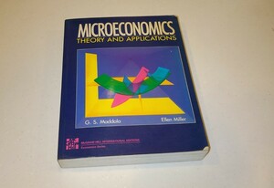 MICROECONOMICS THEORY AND APPLICATION by G.S. Maddala Ellen Miller マダラー著 マイクロ ミクロ経済学 マグロウヒル出版