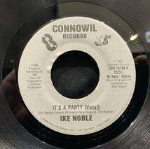 【EP】Ike Noble - It's A Party (Vocal) / It's A Party (Instrumental) 1985年USオリジナル Connowil Records CON-10748 _画像1