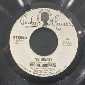 【EP】Roscoe Robinson - You Qualify / (Standing In The ) Safety Zone 1973年USオリジナル Promo Paula Records 384