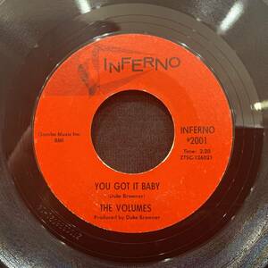 【EP】The Volumes - You Got It Baby / A Way To Love You 1967年USオリジナル Inferno INFERNO #2001
