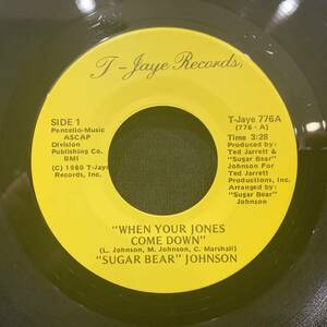 [EP]Sugar Bear Johnson - When Your Jones Come Down / When Your Jones Come Down (Instrumental) 1980 year US original T-Jaye 776