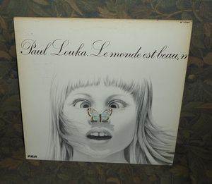 ▼P.Loukaポール・ルカ LP1982 《Le monde est beau... mais les hommes sont fous》