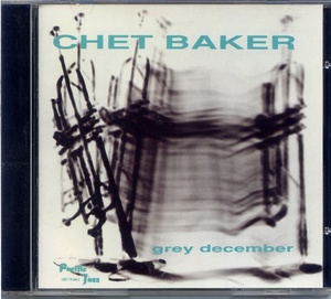 Chet Baker / Grey December / Pacific Jazz CDP 7 97160 2