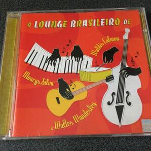 ★☆【CCCD】O Lounge Brasileiro De Waldir Calmon, Moacyr Silva E Walter Wanderley☆★の画像1