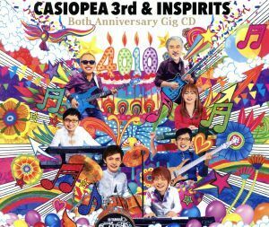 『４０１０』　Ｂｏｔｈ　Ａｎｎｉｖｅｒｓａｒｙ　Ｇｉｇ（３Ｂｌｕ－ｓｐｅｃ　ＣＤ２）／ＣＡＳＩＯＰＥＡ　３ｒｄ　＆　ＩＮＳＰＩＲＩ