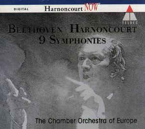 ベートーヴェン：交響曲全集／ニコラウス・アーノンクール,ヨーロッパ室内管弦楽団