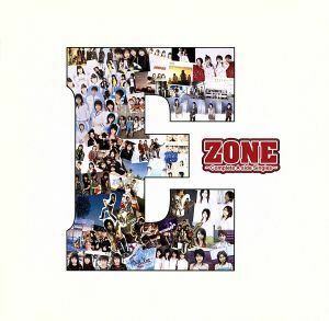 Ｅ　～Ｃｏｍｐｌｅｔｅ　Ａ　ｓｉｄｅ　Ｓｉｎｇｌｅｓ～／ＺＯＮＥ