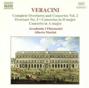 ヴェラチーニ：序曲と協奏曲集（２）／アルベルト・マルティーニ