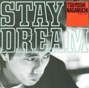 ＳＴＡＹ　ＤＲＥＡＭ／長渕剛