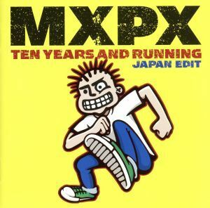 ベスト・オブ　ＭＸＰＸ～テン・イヤーズ・アンド・ランニング／ＭｘＰｘ