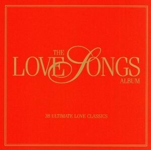 【輸入盤】Ｔｈｅ　Ｌｏｖｅ　Ｓｏｎｇｓ　Ａｌｂｕｍ／（オムニバス）