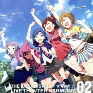 ＴＨＥ　ＩＤＯＬＭ＠ＳＴＥＲ　ＬＩＶＥ　ＴＨＥ＠ＴＥＲ　ＨＡＲＭＯＮＹ　０２　アイドルマスター　ミリオンライブ！／乙女ストーム！