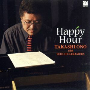 ＨＡＰＰＹ　ＨＯＵＲ／小野孝司