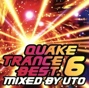 ＱＵＡＫＥ　ＴＲＡＮＣＥ　ＢＥＳＴ．６／（オムニバス）,ＤＪ　ＵＴＯ