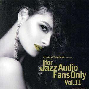 Ｆｏｒ　Ｊａｚｚ　Ａｕｄｉｏ　Ｆａｎｓ　Ｏｎｌｙ　ＶＯＬ．１１／（オムニバス）,ルイス・ペルドモ,マリオ・ナッピ・トリオ,ファビアン