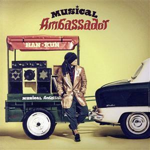 Ｍｕｓｉｃａｌ　Ａｍｂａｓｓａｄｏｒ（初回限定盤）（ＤＶＤ付）／ＨＡＮ－ＫＵＮ（湘南乃風）