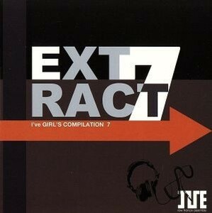 ＥＸＴＲＡＣＴ／Ｉ’ｖｅ,川田まみ,桐島愛里,ＭＥＬＬ