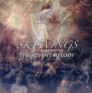 ＴＨＥ　ＡＤＶＥＮＴ　ＭＥＬＯＤＹ／ＳＫＹＷＩＮＧＳ