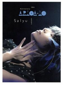 Ｓａｌｙｕ　１０ｔｈ　Ａｎｎｉｖｅｒｓａｒｙ　ｃｏｎｃｅｒｔ“ａｒｉｇａ１０”／Ｓａｌｙｕ