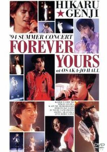 光ＧＥＮＪＩ　ＳＵＭＭＥＲ　ＣＯＮＣＥＲＴ　’９４　ＦＯＲＥＶＥＲ　ＹＯＵＲＳ　ａｔ　ＯＳＡＫＡＪＯ／光ＧＥＮＪＩ