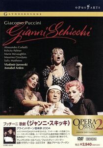 プッチーニ：歌劇「ジャンニ・スキッキ」グラインドボーン音楽祭２００４／ウラディーミル・ユロフスキ（ｃｏｎｄ）,アレッサンドロ・コル