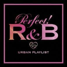 PERFECT! パーフェクト R＆B 24/7 URBAN PLAYLIST 2CD レンタル落ち 中古 CD