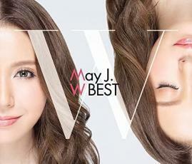 Ｍａｙ Ｊ． Ｗ ＢＥＳＴ−Ｏｒｉｇｉｎａｌ＆Ｃｏｖｅｒｓ− （初回限定盤） Ｍａｙ Ｊ．