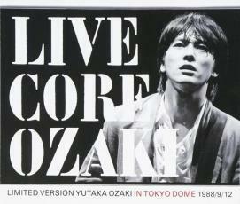 LIVE CORE LIMITED VERSION YUTAKA OZAKI IN TOKYO DOME 1988/9/12 2CD+DVD 中古 CD