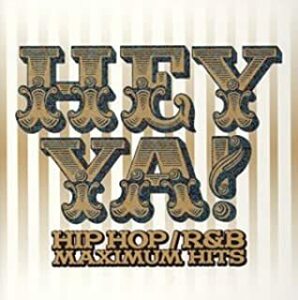 HEY YA!HIP HOP/R＆B MAXIMUM HITS ヘイ・ヤ!ヒップホップ/R＆B マキシマム ヒッツ 2CD 中古 CD