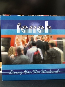 FARRAH / LIVING FOR THE WEEKEND 7