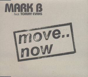 輸 Mark B Feat Tommy Evans Move.. Now◆規格番号■GEN-033-CD◆送料無料■即決●交渉有