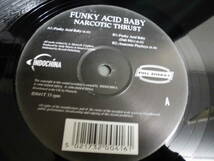 FUNKY ACID BABY/NARCOTIC THRUST/2510_画像1