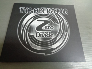 CD/THE OPERATOR/ZERO DEVIDE