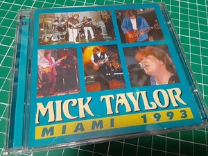 MICK TAYLOR　ミック・テイラー●MIAMI 1993