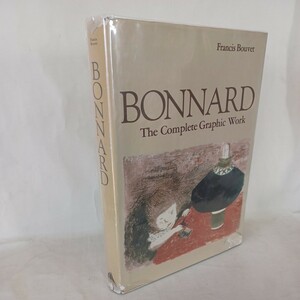 美術洋書「Bonnard the Complete Graphic Work」ボナール　グラフィックワーク　リトグラフ　版画