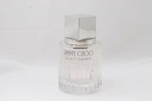 【ほぼ未使用】ジミーチュウ　イリシット　フラワー　オーデトワレ　40ml 香水　フランス製　JIMMY CHOO ILLICIT FLOWER