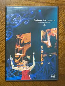 松田聖子/ CONCERT TOUR 2003 Call me DVD 