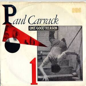 Paul Carrack 「One Good Reason/ All Your Love Is In Vain」 米国CHRYSALIS盤EPレコード