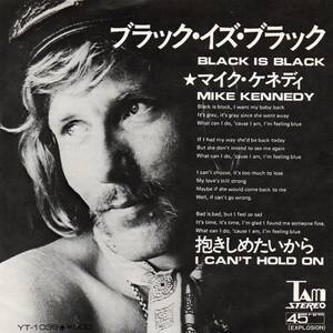 Mike Kennedy 「Black Is Black/ I Can't Hold On」国内盤EPレコード