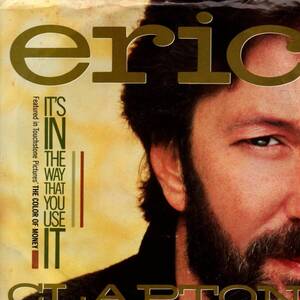 Eric Clapton 「It's In The Way You Use It/ Grand Illusion」米国盤EPレコード