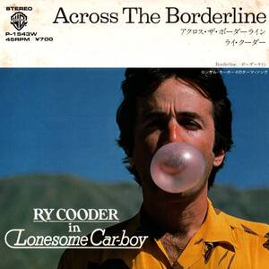 Ry Cooder 「Across The Borderline/ Borderline」国内盤EPレコード