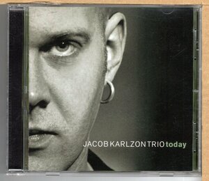 ヤコブカールソン JACOB KARLZON TODAY