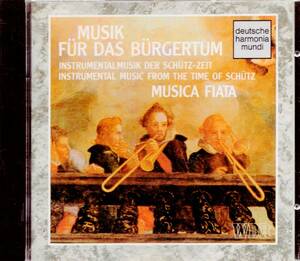 ol945　　　GABRIELI他：MUSIK FUR DAS BURGERTUM /FIATA