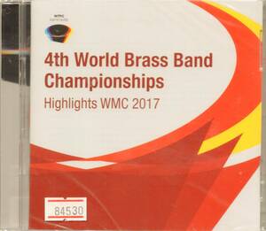 b394　　ベルリオーズ他：4TH WORLD BRASS BAND CHAMPIONSHIPS HIGHLIGHT WMC 2017 