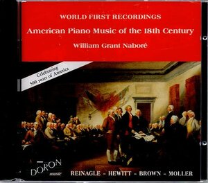 「１８世紀のアメリカ・ピアノ音楽集（世界初録音）」ウィリアム・グラン・ナボレ(P)