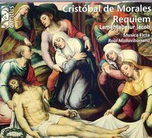 Cristobal de Morales　Requiem/Raul Mallavibarrena_画像1